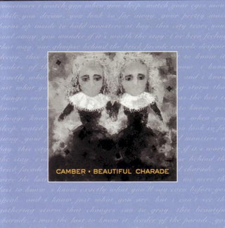 Camber- Beautiful Charade