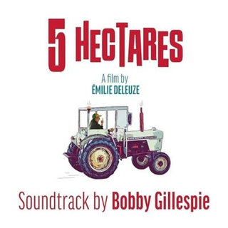 Bobby Gillespie- 5 Hectares