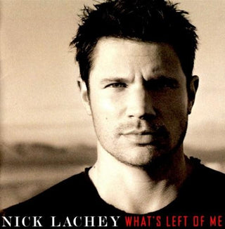 Nick Lachey(98 Degrees)- What's Left Of Me