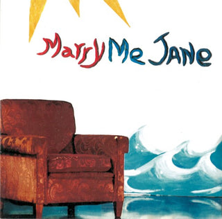 Marry Me Jane- Marry Me Jane