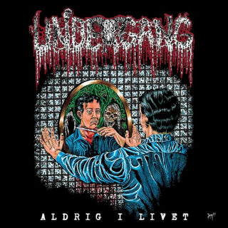 Undergang- Aldrig I Livet