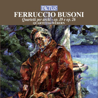 Busoni / Webern Quartet- String Quartets