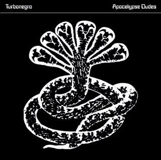 Turbonegro- Apocalypse Dudes