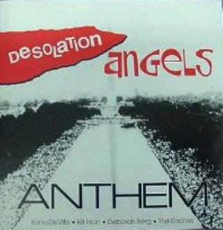 Desolation Angels- Anthem