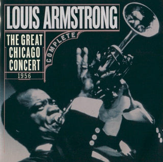 Louis Armstrong- The Great Chicago Concert 1956