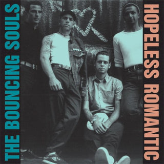 Bouncing Souls- Hopeless Romantic