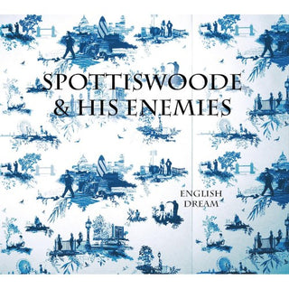 Spottiswoode And His Enemies- English Dream