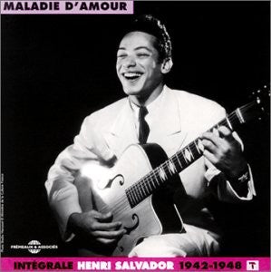 Henri Salvador- Vol. 1-Complete/Maladie D'amour 1942-1948
