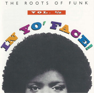 Various- In Yo Face: The Roots Of Funk Vol. ½