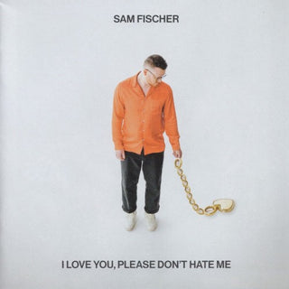 Sam Fischer- I Love You Please Don't Hate Me