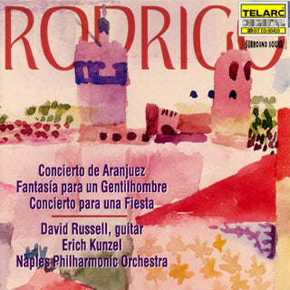 Russell/Kunzel/Napls- Rodrigo: Concierto De Aranjuez