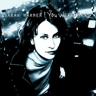 Sarah Harmer- You Were Here