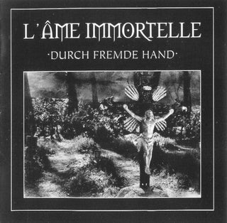 L'Ã¢me Immortelle- Durch Fremde Hand