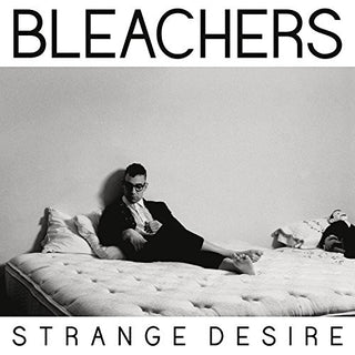 Bleachers- Strange Desire