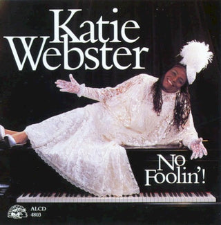 Katie Webster- No Foolin'!