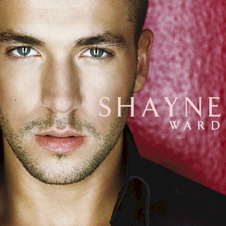 Shayne Ward- Shayne Ward