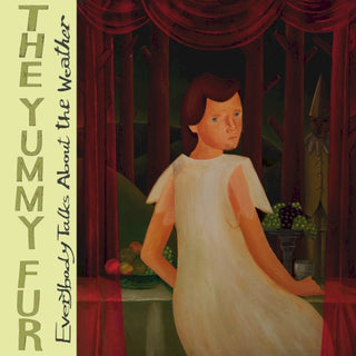 Yummy Fur- Everybody Talks About The Weather (Vinyl)