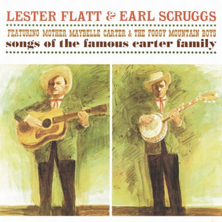 Lester Flatt & Earl Scruggs- Songs Of The Famous Carter Family