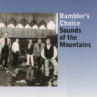 Rambler's Choice- Sounds of the Mountains