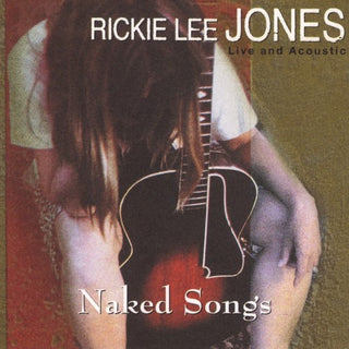 Rickie Lee Jones- Naked Songs