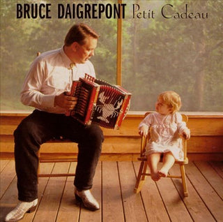 Bruce Daigrepont- Petit Cadeau