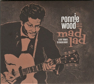 Ronnie Wood & His Wild Five (Rolling Stones)- Mad Lad: A Live Tribute To Chuck Berry