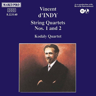 D'indy / Kodaly Quartet- String Quartets 1 & 2