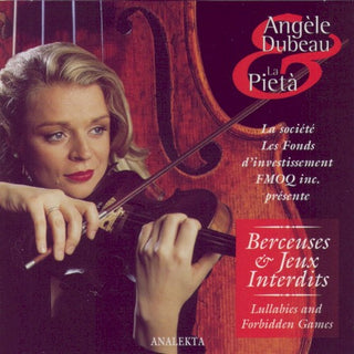 Angele Dubeau & La Pieta- Lullabies & Forbidden Games