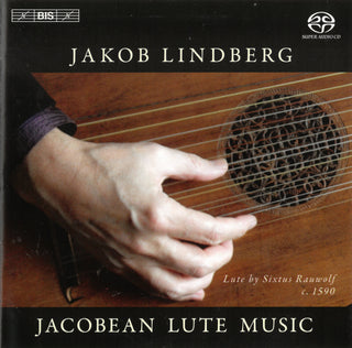 Jakob Lindberg- Jacobean Lute Music (SACD)