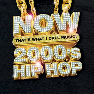 Various- Now That's What I Call 2000's Hip Hop