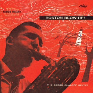 Serg Chaloff Sextet- Boston Blow Up