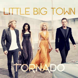 Little Big Town- Tornado