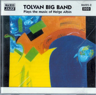 Tolvan Big Band- Plays Music Of Helge Albin