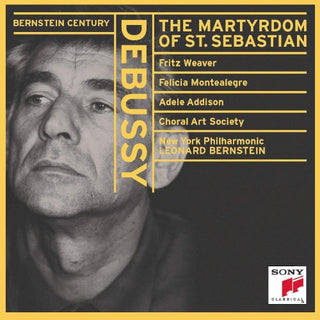 Debussy / Bernstein / Weaver / Montealegre / Nyp- Martyrdom Of Saint Sebastian