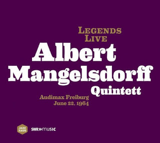 Albert Mangelsdorff Quintet/Mangelsdorff/Sauer/Kro- Legends Live: Albert Mangelsdorf Quintett