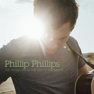 Phillip Phillips- The World From The Side Of The Moon