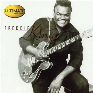 Freddie King- Ultimate Collection