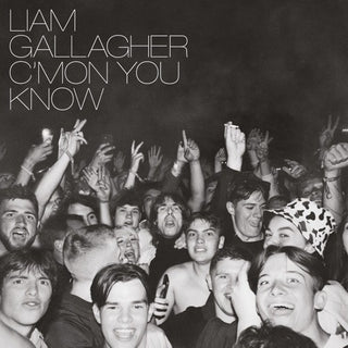 Liam Gallagher- C'mon You Know