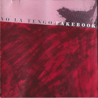 Yo La  Tengo- Fakebook