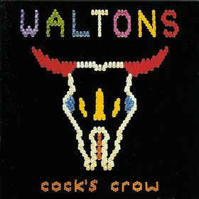 Waltons- Cock's Crow