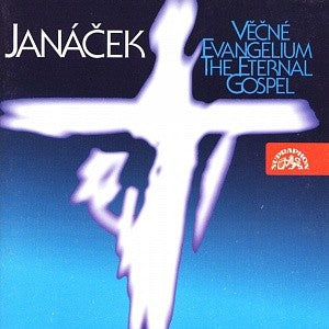 Prague Symphony Orchestra- Janacek: The Eternal Gospel - Our Father - Lord Have Mercy - Elegy On The Death