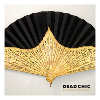 Dead Chic- Serenades & Damnation (CD)
