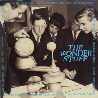 The Wonder Stuff- Construction From The Modern Idiot