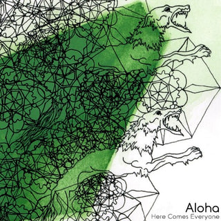 Aloha- Here Comes Everyone