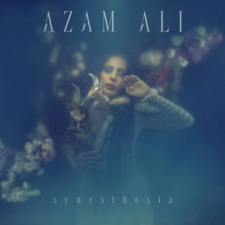 Azam Ali- Synesthesia