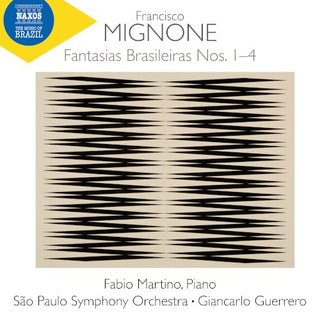 Fabio Martino- Mignone: Fantasias Brasileiras Nos. 1-4