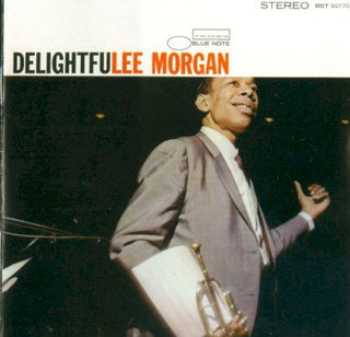 Lee Morgan- Delightful