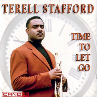 Terell Stafford- Time to Let Go