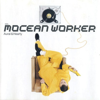 Mocean Worker- Aural & Hearty