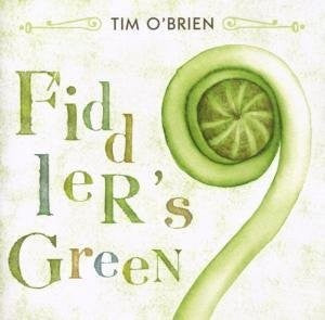 Tim O'Brien- Fielder's Green